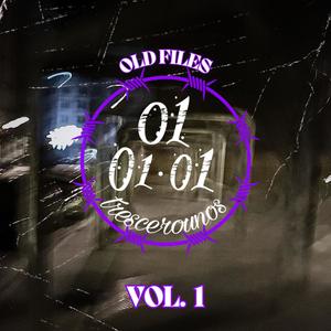 Old Files, Vol. 1 (Explicit)