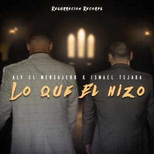 Lo Que Él Hizo(feat. Ismael Tejada)
