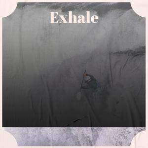 Exhale