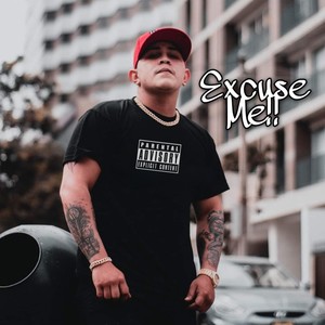 Excuse Me (Explicit)