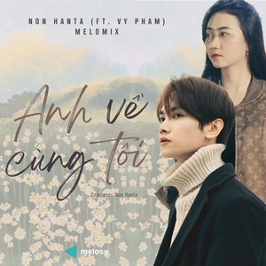 Anh Về Cùng Tôi