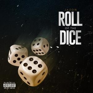 Roll of the Dice (Left Right) (Explicit)