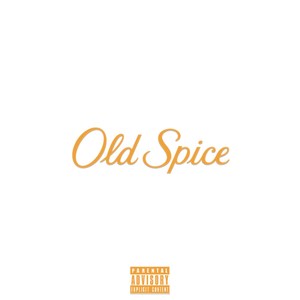 Old Spice (Explicit)