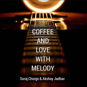 Coffee and Love with Melody