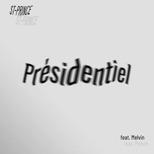 Présidentiel (feat. Melvin) (Explicit)