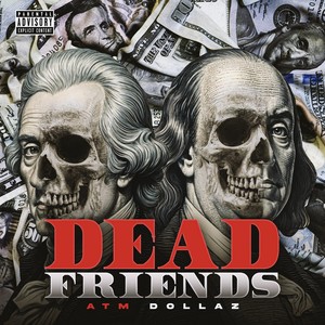 Dead Friends (Explicit)