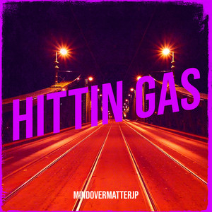 Hittin Gas (Explicit)
