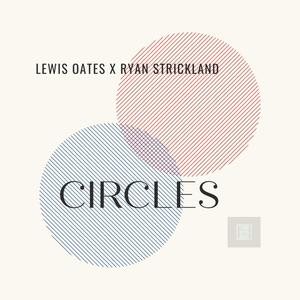 Circles(feat. Ryan Strickland Jr)