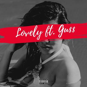 Lovely (Explicit)