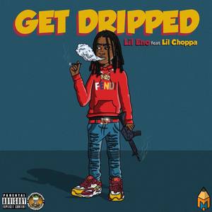 Get Dripped (Explicit)