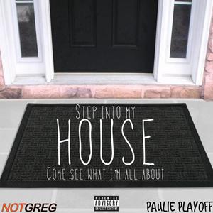 House (feat. Paulie Playoff) [Explicit]