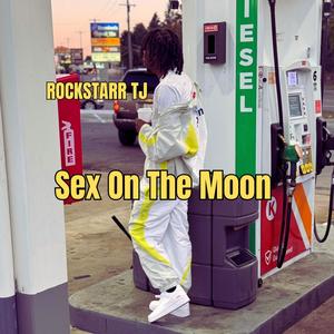 Sex ona moon (Explicit)