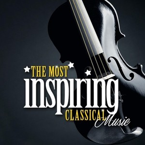 The Most Inspiring Classical Music