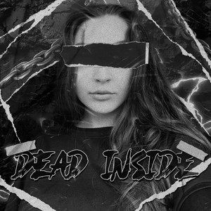 Dead Inside (Explicit)