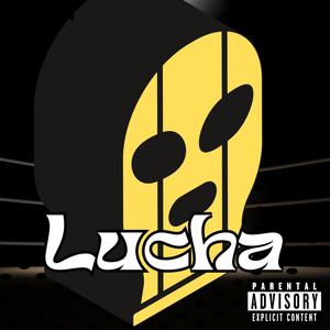 Lucha (Explicit)