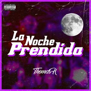 La Noche Prendida(feat. Kantiiiz)