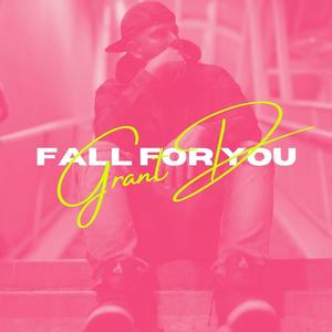 FALL FOR YOU