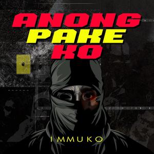 Anong pake ko (Explicit)