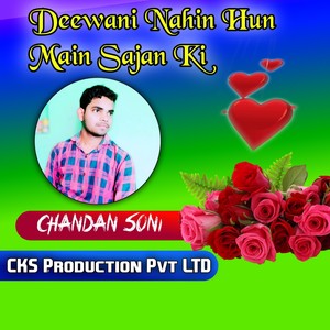 Deewani Nahin Hun Main Sajan Ki