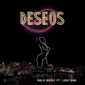 Deseos (feat. Rolo Music)