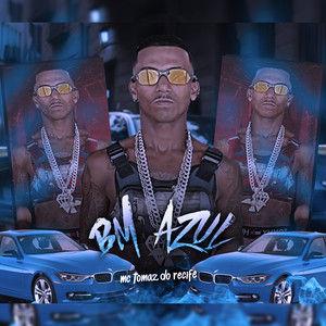 Bm Azul (Explicit)