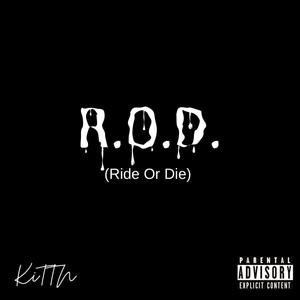 R.O.D. (Ride Or Die) [Explicit]