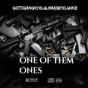 One Of Them Ones (feat. lulmari187 & luhkie) [Explicit]