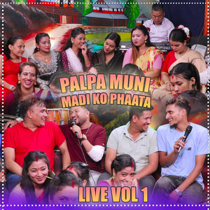 Palpa Muni Madi Ko Phaata, Vol. 1 (Live)