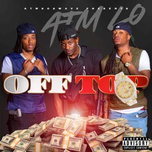 Off Top (Explicit)