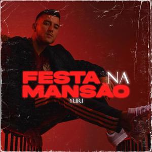 Festa Na Mansão (Explicit)