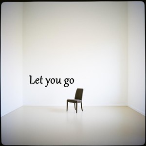 let you go