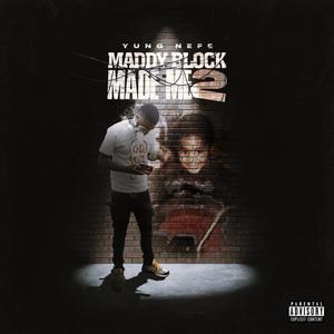 Maddy Block Made Me 2 (Explicit)