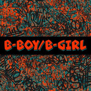 B-Boy/B-Girl (Instrumental)