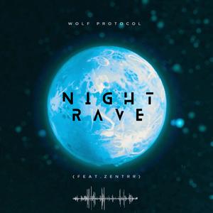 Night Rave (feat. Zentrr)