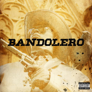 Bandolero (Explicit)