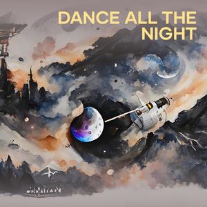 Dance All The Night