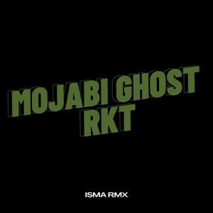 MOJABI GHOST RKT (Explicit)