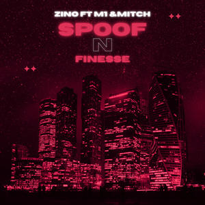 Spoof n Finesse (feat. M1ypc & Mitch) (Explicit)