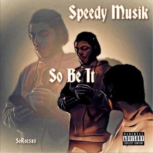 So Be It (Explicit)