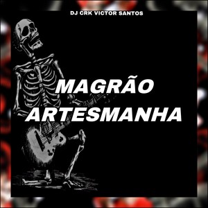 MAGRÃO ARTESMANHA (Explicit)
