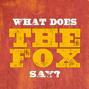 What Does The Fox Say