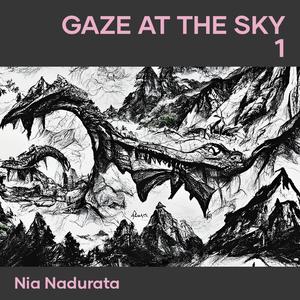 Gaze at the Sky 1