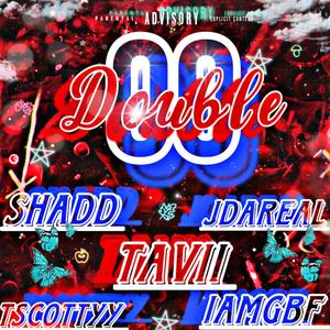 Double 00 (feat. Tscottyy, WildChildfrmtyl, Jdareal & IAmGBF) [Explicit]