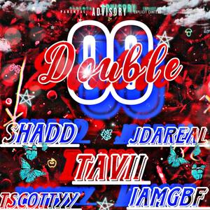 Double 00 (feat. Tscottyy, WildChildfrmtyl, Jdareal & IAmGBF) (Explicit)