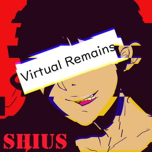 Virtual Remains (Explicit)