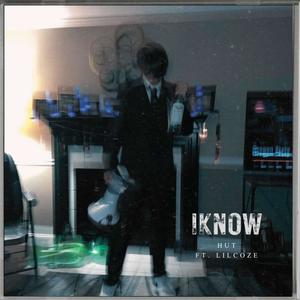 iknow (feat. Lil Coze) [Explicit]