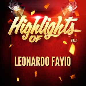 Highlights of Leonardo Favio, Vol. 1