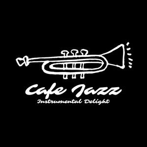 Cafe Jazz: Instrumental Delight