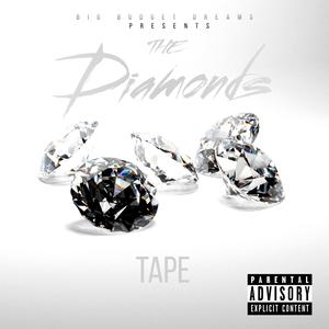 THE DIAMONDS TAPE (Explicit)