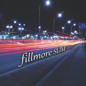 Fillmore Slim